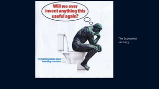 The Economist
Jan 2013
 