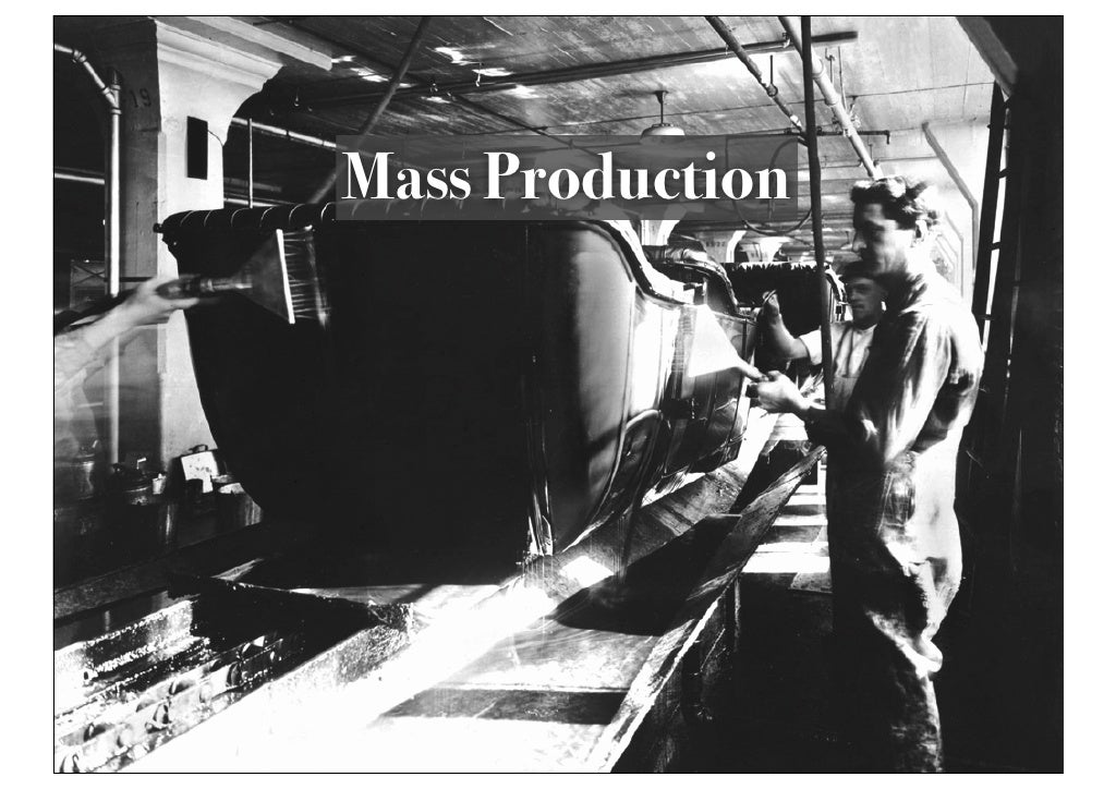 Mass Production