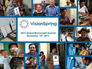 2011 Global Microcredit Summit
     November, 15th 2011
 