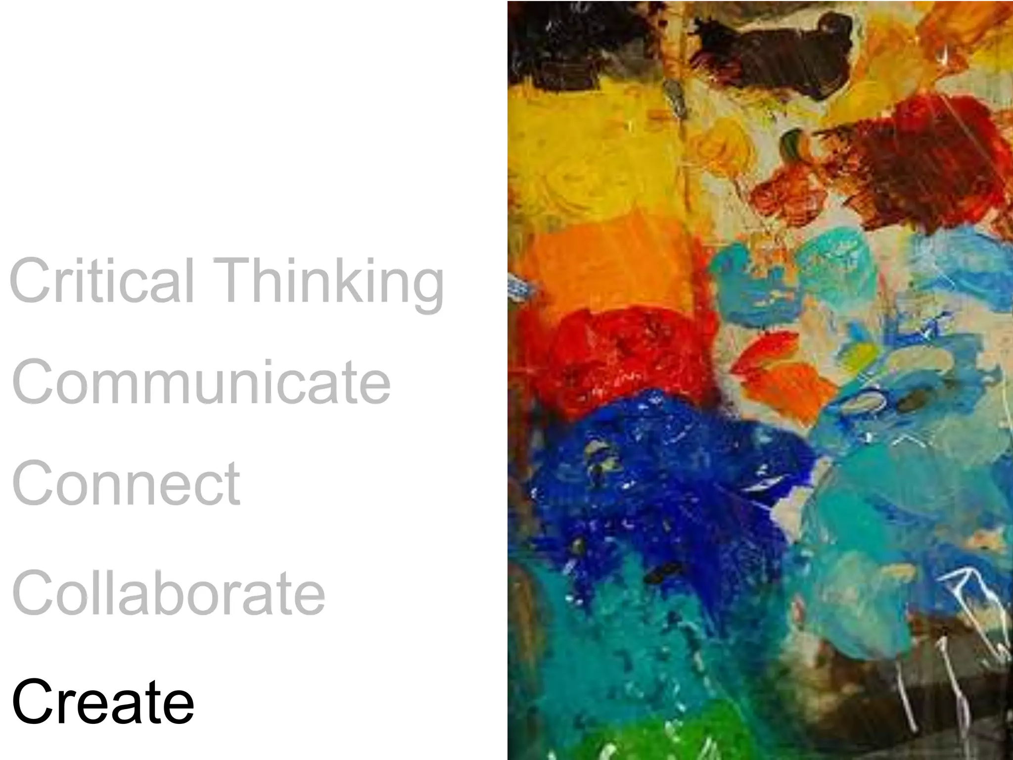 Critical ThinkingCommunicateConnectCollaborateCreate