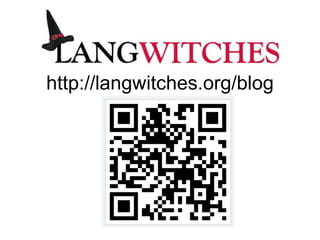 http://langwitches.org/blog<br />