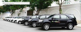 Moreover, we also have a fleet of 16-to-29-seat Mini buses for picking up staff or operating
tour in the weekend ready to serve you.
 