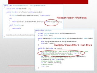 Refactor Parser > Run tests
Refactor Calculator > Run tests
 