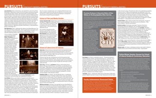the 21st-century competencies; how to develop effective dance and
music programs and ensure that they are effective in nurturing a love
for the arts, as well as positive values; and methods to evaluate the
effectiveness of performing arts programs.
School of Film and Media Studies
Carmen Oquendo-Villar, Media Theory and Film Production, received a
prestigious Guggenheim Fellowship. Professor Oquendo-Villar will spend
a year in Puerto Rico working on a film
in progress. She will also complete a
book on Chile’s 1973 coup during her
fellowship tenure.
The critically acclaimed film Blue
Valentine, starring Ryan Gosling and
Michelle Williams, was produced by
Alex Orlovsky (Film), Jamie Patricof,
and Lynette Howell. Both Gosling and
Williams were nominated for Golden
Globe Awards. In addition to Blue
Valentine, Alex Orlovsky produced the
indie favorite Half Nelson with Ryan
Gosling, and three other films that
have been selected for the Sundance
Festival.
School of Liberal Arts  Sciences
Zehra Arat, Political Science, received the 2010 Distinguished Scholar
Award from the American Political Science Association’s Section on
Human Rights. The award recognizes Professor Arat’s enormous contribu-
tion to the study of human rights. She was honored at the 2010 APSA
annual meeting in Washington, DC.
Professor Arat was also nominated for the 2010 Soroptimist Ruby
Award: For Women Helping Women. This award, given by Soroptimist
International of the Americas, acknowledges women who are working to
improve the lives of women and girls through their personal or profes-
sional activities.
Taina Chao, Chemistry, Lee Ehrman, Biology, and Purchase alumni
Adrianna Permaul, Rachel Vincent, Lana Sattaur, and Dan Brandt have
had a paper, “Male-Specific Cuticular Compounds of the Six Drosophila
paulistorum Semispecies: Structural Identification and Mating Effect,”
accepted for publication in the Journal of Chemical Ecology. Permaul,
Vincent, and Sattaur are Purchase graduates, and Brandt is a former
summer Bridges to Baccalaureate student.
Elizabeth Guffey, Art History, was awarded the 2010–12 Leff Senior
Faculty Research Award. Professor Guffey will be conducting research
and working on a book project, Poster. Recipients of this award receive
$5,000 over two years to subsidize expenses. During these two years, the
selected faculty member also carries the title of Juanita and Joseph Leff
Distinguished Professor. This award is made possible thanks to the gener-
osity of Juanita and Joseph Leff.
Matthew Immergut, Sociology, was awarded the Jack Shand Research
Award from the Society for the Scientific Study of Religion to continue
work on his visual ethnography about a Tibetan Buddhist convert commu-
nity under the charismatic leadership of Geshe Michael Roach and Lama
Christie McNally. Professor Immergut’s research investigates charismatic
authority and the group’s upcoming three-year, three-month, and three-
day solitary and silent retreat in the desert of southern Arizona.
Laura Kaminsky, Music Composition, was selected for a solo CD on Parma
Recordings, supported by a grant from the Composer Assistance Program
of the American Music Center. She has also been commissioned by the
Seattle Chamber Music Festival for a July 2011 premiere at Benaroya Hall
of Summer Music, a chamber work with digital projections of paintings by
Rebecca Allan. Additionally, Professor Kaminsky has been awarded a Met
Life Creative Connections grant from Meet the Composer for a yearlong
residency in Staten Island with the Musical Chairs Chamber Ensemble, for
whom she has been commissioned to write a trio for flute, cello, and
piano. Other projects include a string orchestra commission for the Lucy
Moses School at the Kaufmann Center and a piano concerto for Ursula
Oppens and the St. Petersburg Chamber Philharmonic, to be premiered in
Russia in November 2011.
Pete Malinverni, Music, celebrated the release of the Pete Malinverni Trio
CD, A Beautiful Thing! in November. The trio performed with special guest
Jody Sandhaus at the Music Conservatory of Westchester. The CD
received a glowing review in the November issue of All About Jazz.
At the invitation of baseball
commissioner Bud Selig,
Robert Thompson, Arts
Management, conducted the
Milwaukee Symphony
Orchestra last fall in a ceremo-
ny honoring former Milwaukee
Brewers and Braves players.
Joining Thompson on stage
were Hank Aaron, Rachel
Robinson (widow of Jackie
Robinson), and legendary
announcer Bob Uecker. In
November, Professor
Thompson and Hall-of-Famer
Dave Winfield were featured
performers at a gala event at
the University of Illinois’
Krannert Center. Professor
Thompson led the Champaign-
Urbana Symphony, with
Winfield as host and narrator,
in a performance of The
Baseball Music Project, a multi-
media historical concert cele-
brating the nation’s pastime.
He is currently completing
work on a second book,
Rhythms of the Game (Hal
Leonard Books, 2011), which
explores the relationship
between music and baseball, with colleagues David Gluck, Studio
Composition, and former New York Yankee Bernie Williams.
Carol Walker, Dance, was invited to Singapore by the Ministry of
Education to present the keynote speech for the ministry’s February sem-
inar/conference, “From Passion to Lasting Influence.” Seminar partici-
pants included music and dance teachers, teachers-in-charge, and princi-
pals from elementary schools, junior high schools, high schools, and junior
colleges. Professor Walker’s address, “The Passion of the Arts, the
Lasting Influence of the Teacher,” focused on the role of performing arts
in equipping students with the necessary knowledge, skill, and expertise
to succeed in work and life in the 21st century. While in Singapore,
Professor Walker also led two days of workshops, addressing key issues
for performing arts programs, including: How teachers can better shape
their music and dance programs to infuse and incorporate the teaching of
PURSUITS/Faculty news  notes
Paul Kaplan, Art History, presented a lecture, “‘Something American':
Slavery, Veronese, Ruskin, and Charles Eliot Norton,” at the M. Victor
Leventritt Symposium on “The Image of the Black in Western Art” at
Harvard University, in conjunction with the exhibition “Africans in Black
and White.” Professor Kaplan is a major contributor to The Image of
the Black in Western Art publication project, sponsored by the W.E.B.
Du Bois Institute for African and African American Research, and pub-
lished by Harvard University Press. The first five volumes in this series
were published under the auspices of the Menil Foundation in the 1970s
and 1980s, but the series was never completed. Three of these earlier
volumes have now been reissued, two with a new introduction on black
Africans in medieval art by Professor Kaplan.
Lisa Keller, History, received the Urban History Association’s Best Book
prize for 2009 for her book Triumph of Order: Democracy and Public Space
PURSUITS/Faculty news  notes
in New York and London. The hardcover edition was published by Columbia
University Press in 2008 and the paperback was published in 2010. The
book examines the creation of urban environments where residents work,
live, and prosper with minimal disruption in London and New York.
Professor Keller also chaired the international conference “Shrinking
Cities, Smaller Cities: Modern Crisis or New Path to Prosperity? Is Smaller
Really Better?” in September 2010 at Columbia University.
Suzanne Kessler, dean, School of Liberal Arts and Sciences, cowrote an
article recently published in The American Journal of Bioethics, “Why
History Matters: Fetal Sex and Intersex.”
Anthony Lemieux, Psychology, presented “Turning to Terrorism:
Experimental Data from Malaysia” and “The Effect of Priming on
Individual Responses to Suicide Terrorism” with Jon Rubin, Film/New
Media, at the annual meeting of the National Consortium for the Study of
Terrorism and Responses to Terrorism in Washington, DC. Professor
Lemieux presented “Terrorism out of Context? Laboratory and
Experimental Approaches to Terrorism” at the 23rd Annual Meeting of
the International Association for Conflict Management in Boston, MA, as
well as a workshop, “Collaborative Online International Course in the
Psychology of Terrorism,” with Professor Rubin and Keith Landa, at the
SUNY Conference on Instructional Technologies in Plattsburgh, NY. ­
Black Walden: Slavery and Its Aftermath in Concord, Massachusetts (2009), a
book by Elise Lemire, English Literature, was featured in a full-length
story in the September/October issue of Humanities magazine, a bimonth-
ly review of notable projects published by the National Endowment for
the Humanities.
Michael Lobel, Art History, published an article in this month’s Artforum
magazine about Laurie Simmons and Anne Collier,“Scale Models.”
PURCHASE | 3PURCHASE | 2
Online Winter Session: Success for School
of Liberal Studies  Continuing Education
Purchase's first online winter session was a significant achievement
for the School of Liberal Studies  Continuing Education. For three
weeks (January 3–21), 241 students and 14 instructors worked
online through the various snowstorms, safe and warm in the loca-
tions of their choice. The average class size was 17. Winter ses-
sion—a new revenue source that directly benefits the college—is
one of many efforts bringing students a step closer to graduation.
Of the 241 students in winter Session 2011, 57 percent of the reg-
istrants were Purchase College matriculated students; of these 138
students:
• 	 56% were seniors and 25% were juniors
• 	 48% were in the School of Liberal Arts and Sciences
• 	 29% were in Liberal Studies
• 	 23% were in the School of the Arts
Of the 103 nonmatriculated/visiting students, 80 percent were
new to Purchase College.
“I want to thank and congratulate the many members of our com-
munity who worked to get this new session off the ground and
running smoothly,” said Provost Damian Fernandez, who credited
the collaboration between faculty and staff in Liberal Studies 
Continuing Education; the Teaching, Learning, and Technology
Center; Campus Technology Services; and Enrollment Services.
Purchase Professor Is Executive Editor of New
Edition of The Encyclopedia of New York City
With 5,000 revisions and 800 new entries, The Encyclopedia of New
York City brims with data about the titans and scoundrels who built
and passed through America’s premier city.
It’s been 15 years since the first edition of this best-selling volume
appeared. The Big Apple has changed in many ways. The second
edition was published by Yale University Press and edited by histo-
rian Kenneth T. Jackson of Columbia University, with history
professor Lisa Keller serving as
executive editor.
The new edition helps com-
plete the story of New York
and has expanded its coverage
to appeal to even more people
everywhere who love the city
and are intrigued by its history.
From Air Train to E-ZPass, from
September 11, 2001, to Yankee
Stadium, the new material
spans subjects such as architec-
ture, politics, business, sports,
and the arts. In addition, all
previous entries have been
updated to reflect the impact
of the past two decades as well
as to include more in-depth coverage of subject areas previously
underserved. The encyclopedia is considered the one-stop guide
to all things New York City.
Faculty Achievements Showcased Online
This fall, the Office of Academic Affairs at Purchase launched
“Recent Faculty Films,” the fourth in a series of online showcases
of faculty achievements (www.purchase.edu/departments/
AcademicPrograms/Faculty/RecentFilms.aspx). Theresa
McElwaine, director of communications for academic affairs,
created these showcases, which now include a total of more than
200 books, recordings, exhibitions, and films featured online.
Dave Winfield
Professor Robert Thompson
The Baseball Music Project
 