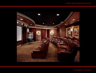 TUSCANY LIFETSTYLES
Scottsdale, Arizona
 