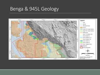 Benga & 945L Geology
 