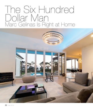 The Six Hundred
Dollar Man
Marc Gelinas Is Right at Home
50 May 2014
 