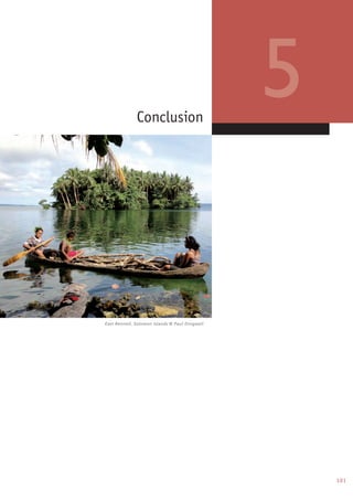 101
Conclusion
5
East Rennell, Solomon Islands © Paul Dingwall
 