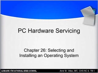 Selecting and Installing Operating System | PPT