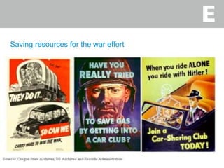 5
Saving resources for the war effort
 