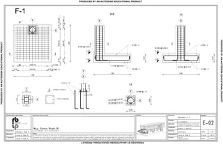 1,80
1,80
0,40
1,80
0,40
1,80
e-ee-e
e
e
ff
X
Y
0,1515x0,100,1516#4-1
12x0,15 11 #4 - 1
0,155x0,300,156#3-3
0,15 5x0,30 0,15 6 #3 - 3
1.40-
1.80-
11 #4 @ 0,15-1
6 #3 @ 0,30-3
16 #4 - 1
6 #3 - 3
1.40-
1.80-
16 #4 @ 0,10-1
6 #3 @ 0,30-3
11 #4 - 1
6 #3 - 3t t
X
t t
X
f-f
F-1
0,45
0,45
t-tt-t
X
Y
16 #3 @ 0,10-33
16 #3 @ 0,10-13
8 #5 @ - 8
X
Y
0,400
0,400
0,275
0,275
4 3/4" x 1,10
X
Y
0,100
0,150
6 3/8" x 0,15x0,10
1/2" x 0,40x0,40
La informacion contenida en este plano es propiedad intelectual de Radic Biazik Ingenier a y Proyectos y es exclusiva para este proyecto, por lo que se prohibe su
utilizaci n para otros fines sin la previa consulta de los profesionales responsables. Cualquier cambio o modificaci n que se requiera debe ser consultado y autorizado; de
no ser asi, los profesionales se liberan de toda responsabilidad sobre el proyecto. Contacto: carlosradicb@gmail.com/0414 547 0436; radiceduardo@gmail.com/0414 545 5383.
E-02
Detalles F-1.
Avenida Alberto Ravell, urbanizaci n
Fundesfel 2. Independencia - Yaracuy.
Contenido:
Propietario:
Antonio J. Abreu D.
Disciplina:
Estructura.
Proyecto:
Los Campitos.
Resposable(s):
Formato:
Escala:
Fecha:
1:25
2 de 12
17/09/13
Permisos, firmas y sellos :
Notas:
.dwg/.pdf
Tabloide (427x210)mm
Carlos H. Radic B.
Arquitectura:
Eduardo J. Radic B.
Estructura:
Carlos H. Radic B.
I. Sanitarias:
Carlos H. Radic B.
Profesionales responsables: Modelo:
PRODUCEDBYANAUTODESKEDUCATIONALPRODUCT
PRODUCEDBYANAUTODESKEDUCATIONALPRODUCT
PRODUCEDBYANAUTODESKEDUCATIONALPRODUCT
PRODUCED BY AN AUTODESK EDUCATIONAL PRODUCT
 