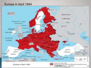 Europe in April 1944
1/7/2017Jeff Moses 2017 29
 