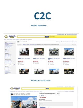 C2C
PAGINA PRINCIPAL




PRODUCTO ESPECIFICO
 