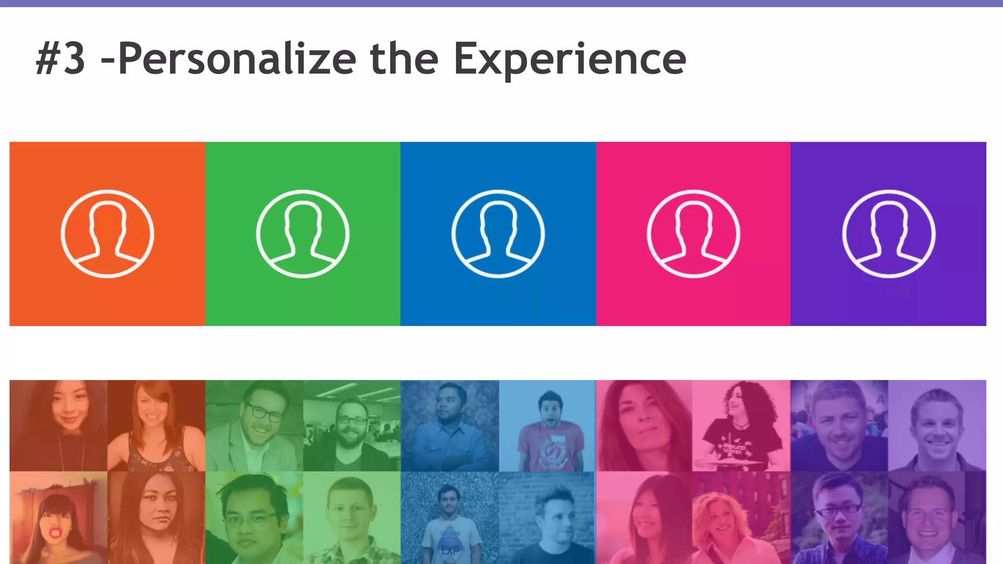Page	26
#3 –Personalize the Experience
 