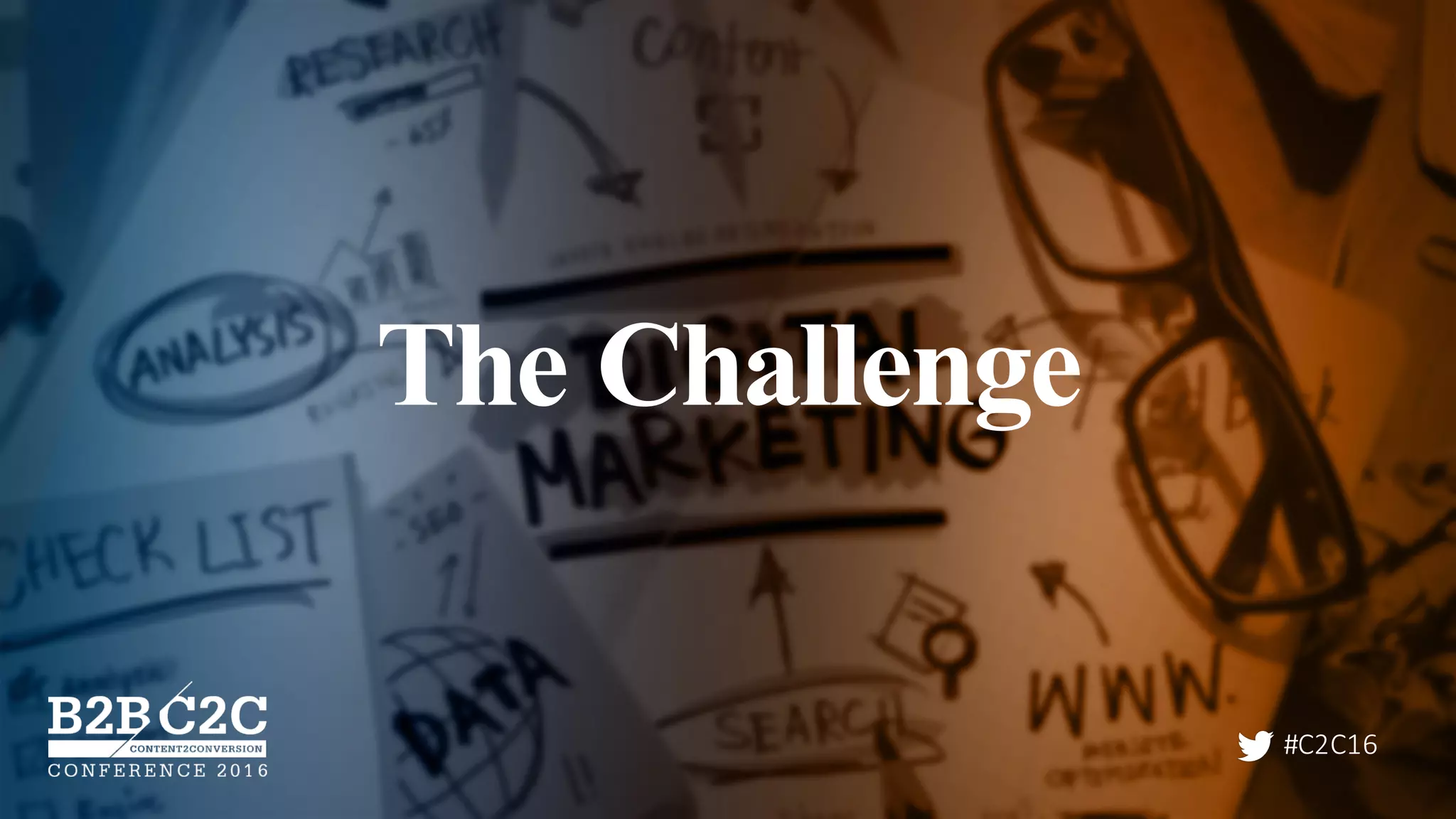 #C2C16
The Challenge
 