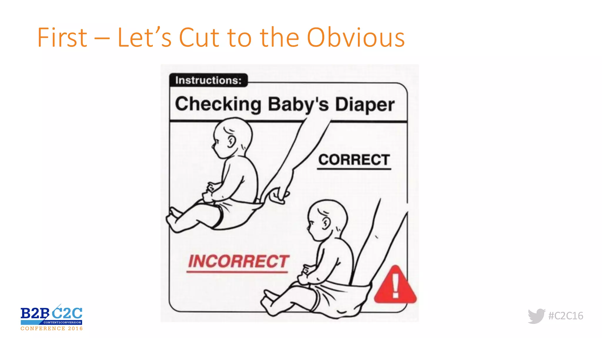 #C2C16
First	– Let’s	Cut	to	the	Obvious
 