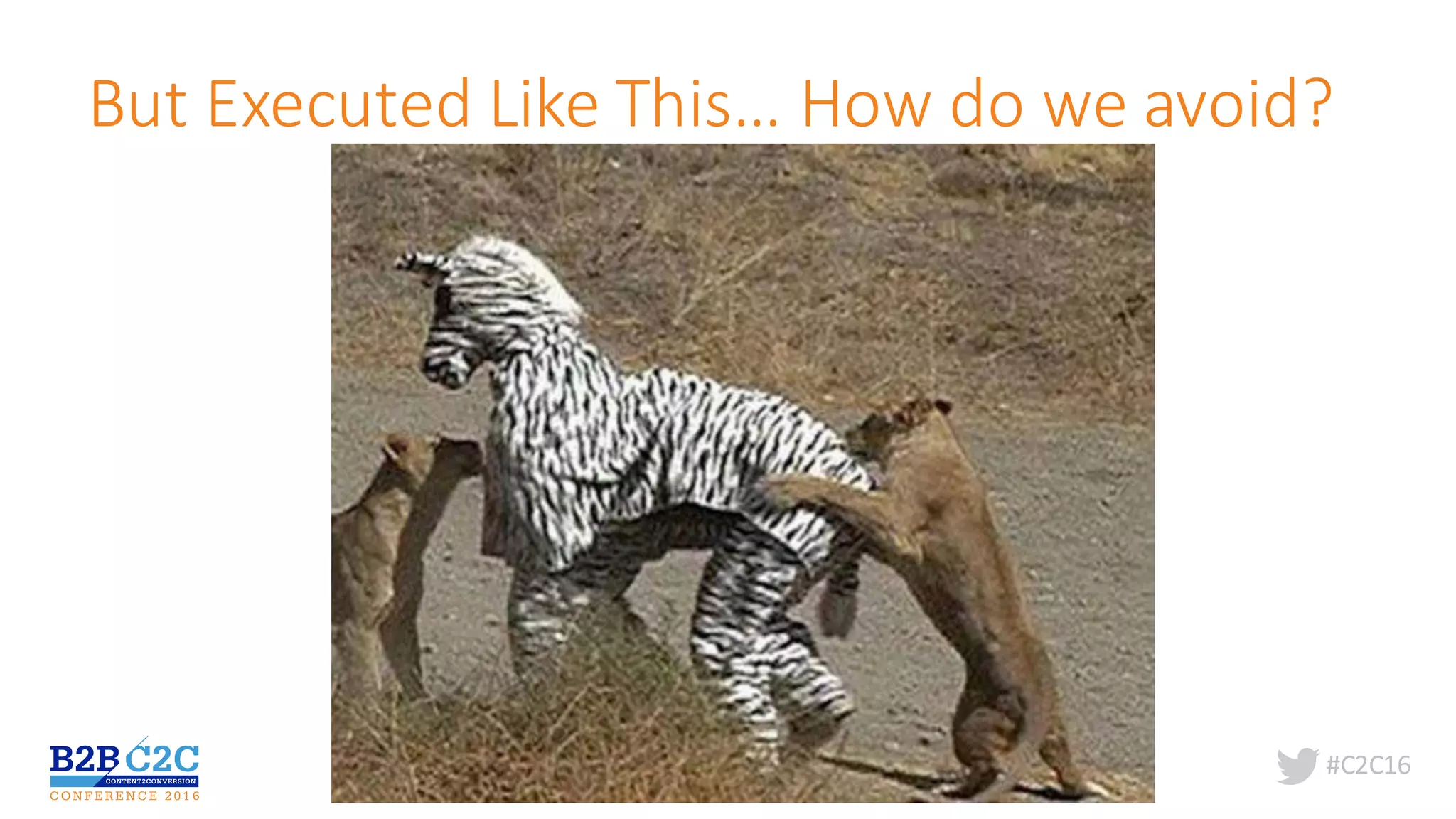 #C2C16
But	Executed	Like	This…	How	do	we	avoid?
 