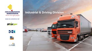 Industrial & Driving Division
www.rec-solutions.net
 
