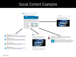 Social Content Examples
Source: Intel
 