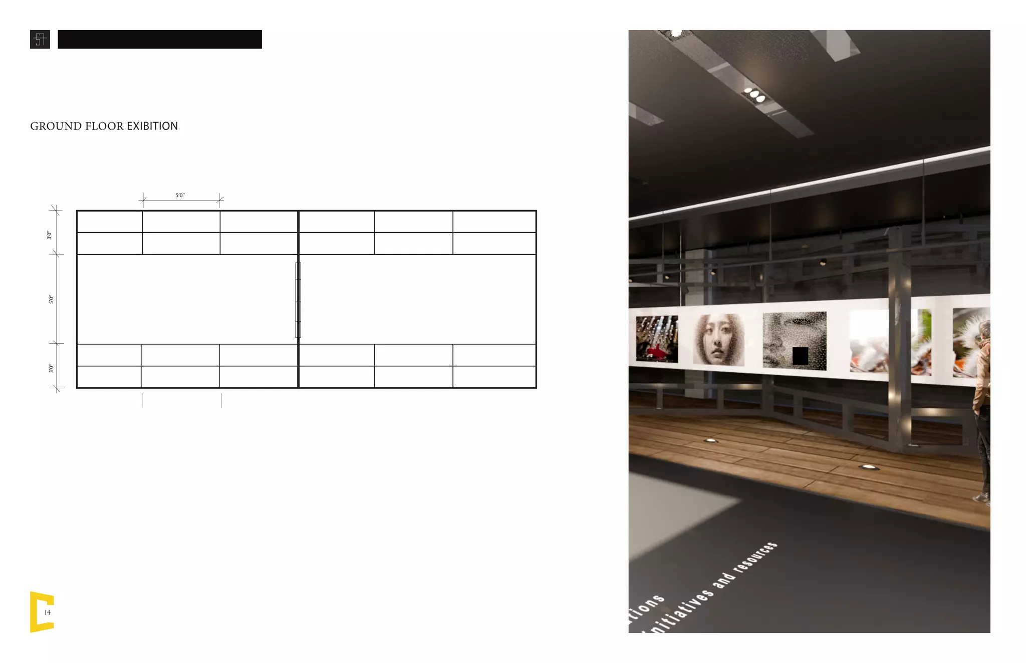 14
GROUND FLOOR EXIBITION
5’0’’
5’0’’3’0’’3’0’’
 