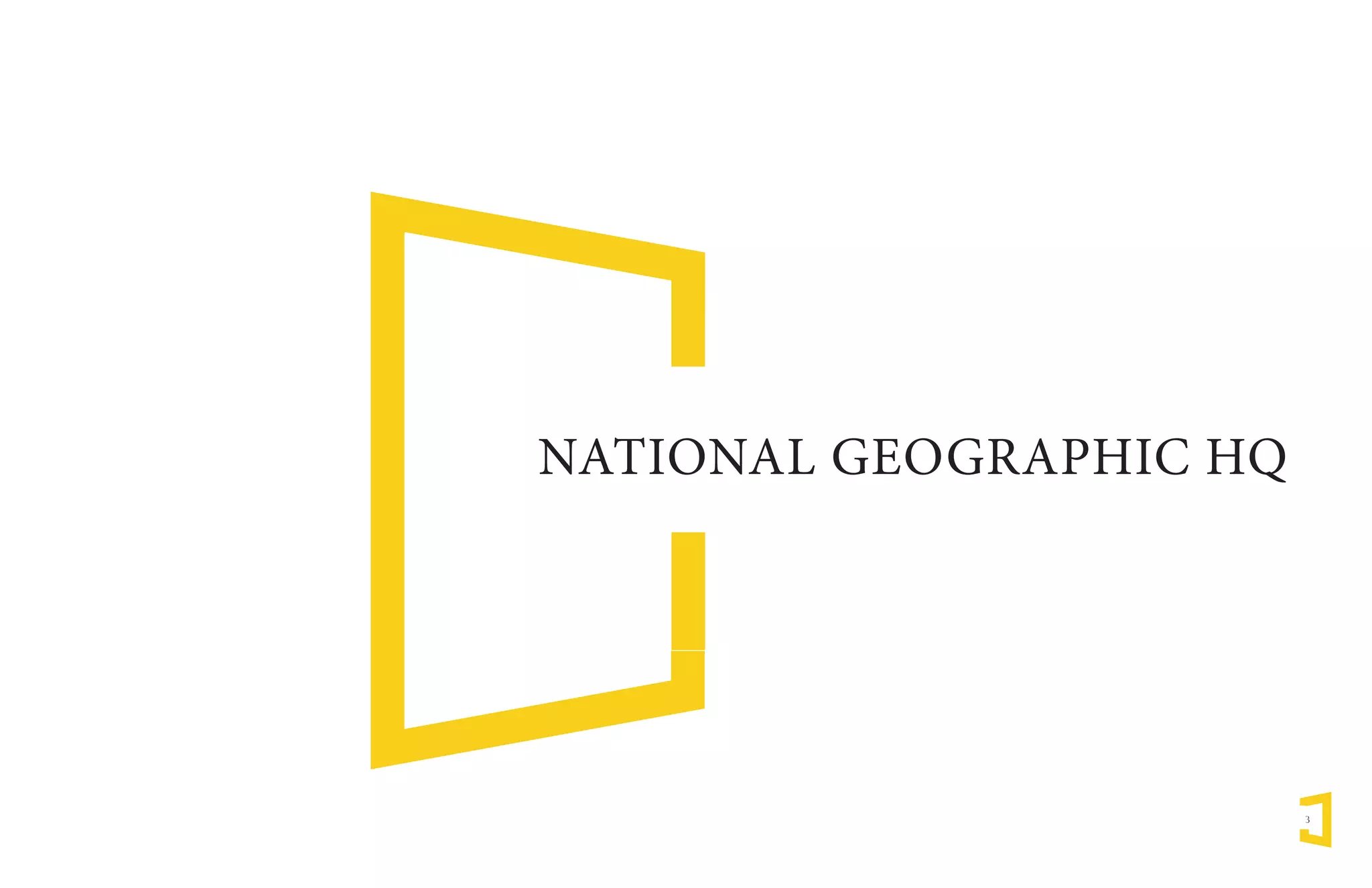3
NATIONAL GEOGRAPHIC HQ
 