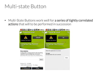 Maps
•  Provide visible markers (avoiding “terrain-mode”)
•  Use as much screen as possible
•  Can be small if the location is not the main item
 