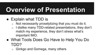 TDD in Go with Ginkgo and Gomega | PPTX