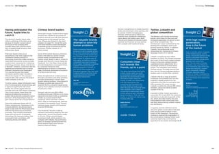 Having anticipated the
future, Apple tries to
catch it
The decline in Apple’s brand value
reflects softening of the share price
because of investor concern about
the future of the company after
founder Steve Jobs, and the recent
lack of breakthrough products that
differentiate Apple.
That said, Apple’s share price
performance over time suggests that
confidence remains strong in a
technology brand that makes products,
retails them around the world, provides
content and is renowned for combining
technology prowess, design and service.
In BrandZ™ research, consumers rate the
Apple brand extremely high on being
different, innovative and meaningful.
This may be the year that Apple
introduces another major innovation –
iPhone 6 or Apple TV. The company
entered talks with Comcast, the largest
cable company in the US.
To drive volume, Apple introduced a new
line of more popularly priced phones and
it signed an agreement with China
Mobile, the world’s largest telecom
provider with over 750 million customers.
Like a luxury brand, Apple faces the
dilemma of balancing exclusivity to
protect the brand and command a price
premium, while expanding to mass to
gain volume at the risk of brand dilution.
Samsung challenged Apple with its
Galaxy smartphones. Operating on the
Android platform, the phones have a
larger screen than the iPhone and other
features that Samsung successfully
promotes. The company preempted
Apple with the launch of wearable
technology, the Samsung Galaxy Gear
smartwatch that coordinates with
Samsung phones and tablets.
Chinese brand leaders
Along with Google, Facebook and Apple,
Amazon also created an ecosystem of
products and services that have become
fundamental to how people live their
lives. (Please see Amazon in the retail
category on page 72). And at the same
time these Western brands developed,
a separate group of brands served the
enormous Chinese market of 1.3
billion people.
Some of the market dynamics mirrored
those in the West as various Chinese
brands initially occupied particular
market niches: Baidu in search, similar to
Google; and Tencent in social media like
Facebook. As in the West, those initially
discrete designations converged. Driven
by consumer interaction and
determination to secure a competitive
edge, the brands developed ecosystems
of products and services.
Baidu strengthened its mobile presence
through acquisitions and other activities,
including expanding in China’s rapid
growth gaming business. It purchased 91
Wireless, a mobile app store and it
acquired Nuomi, a location-based group
buying service. Baidu’s revenue increased
43 percent in 2013.
Tencent, with just over 800 million
monthly active users (MAUs) on its social
network at the end of 2013, is somewhat
smaller as a social network than
Facebook, which reported 1.2 billion
MAUs. With its messaging app, WeChat,
included in the member count, Tencent
had been larger overall until Facebook
acquired WhatsApp.
Like Facebook, Tencent is adding
members and looking ahead for the next
opportunity. Tencent purchased a stake
in JD.com, China’s second largest
ecommerce mall, which positions it to
compete with Alibaba, the ecommerce
giant. Its strategic partnership with the
search engine Sogou puts Tencent
head-to-head with Baidu.
Tencent strengthened its mobile payment
ability and developed online gaming, with
its popular mobile messaging app,
WeChat, which has about 355 active
monthly users. Facebook’s WhatsApp
claims about 450 million users. Both
Tencent and Alibaba introduced mobile
payment and financial services options
that compete with traditional banks.
Twitter, LinkedIn and
global competition
The Western and Chinese technology
brands, which have for the most part
developed separately, are about to face
each other competitively. This
development is best symbolized by the
pending IPO of Alibaba, which is 24
percent owned by Yahoo!. In addition,
LinkedIn, the professional social
networking site, introduced a Chinese
language version of its website.
LinkedIn currently has four million
members in China. The Chinese language
site is part of the brand’s stated strategic
mission to become a global network
creating economic opportunity for a
worldwide workforce of three billion
people. The integration with leading
Chinese portals, including Tencent and
Sina, into its Chinese language platform
enables users to access their contacts.
LinkedIn intends to map all workers,
companies and available jobs and also
establish a digital presence for the
institutions that offer the education and
skills necessary for career success.
LinkedIn currently has almost 280 million
members, about two-thirds located
outside of the US.
Founded in 2006, Twitter launched a
successful IPO in late 2013. The funds are
intended to accelerate the growth of the
site, which describes itself as the only
online platform that’s both public and
real time, democratizing content creation
and distribution.
It regularly receives attention as the
venue for global conversations that take
place around political events in text
bursts of 140 characters. The brand is
working to improve the organization of
the conversations, making Twitter more
useful by organizing conversations
topically and not simply chronologically.
Insight
The valuable brands
attempt to solve big
human problems
Some companies/brands create
products to sell to people; others
try to solve consumers’ problems
or big problems that people face.
For example, Google announced
that it wants to explore ways to
slow aging, something cosmetics
companies have been trying to
do for years. Facebook is creating
a global community through
allowing people to connect. If
you look at how Google and
Facebook operate, they start with
a digital platform and then build
a business around consumers’
needs and interactions.
Obi Ike
Vice President, ecommerce
Rockfish
obi.ike@rockfishinteractive.com
Insight
Consumers treat
tech brands like
friends, up to a point
You take a technology that fulfills
a basic human need, you build
an ecosystem around it, and that
becomes the environment where
the brand is built, where the
money is made. Our relationship
with the brand grows into
something like friendship and
we have loyalty enough to see
them through the occasional hard
time. However, with a brand, if
something fundamentally better
comes along we don’t feel guilty
about moving on. That said, our
loyalty, or at least our inertia, may
increase with age.
Gabe Dorosz
VP, Strategy
Blast Radius
Gabe.Dorosz@blastradius.com
Insight
With high mobile
penetration, 	
Asia is the future 	
of the market
Asia is now the center of gravity
of the mobile market, and its
future. Around 60 percent of the
world’s consumers live in Asia,
and half of all new connections
globally now come from
Asia. The fact that a Chinese
company now owns Motorola
is an interesting sign of the way
things are changing. I expect
Asian companies, whether
Chinese, Japanese, South
Korean, or Indian, to prosper by
understanding Asian consumers
best and being more responsive
to them.
Andrew Curry
Director
The Futures Company
andrew.curry@thefuturescompany.com
116  BrandZ™ Top 100 Most Valuable Global Brands 2014 117
Technology | TechnologySection 03  |  The Categories
 