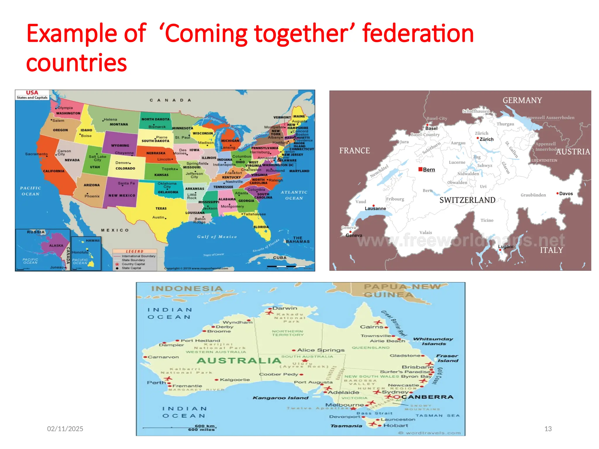 02/11/2025 13
Example of ‘Coming together’ federation
countries
 