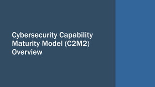 C2M2 V2.1 Self-Evaluation Workshop Kickoff.pptx
