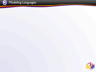 2 Modeling Languages
 