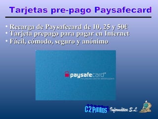 Tarjetas pre-pago Paysafecard Recarga de Paysafecard de 10, 25 y 50€ Tarjeta prepago para pagar en Internet Fácil, cómodo, seguro y anónimo 