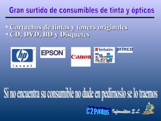 Gran surtido de consumibles de tinta y ópticos Cartuchos de tintas y toners originales CD, DVD, BD y Disquetes  Si no encuentra su consumible no dude en pedírnoslo se lo traemos 