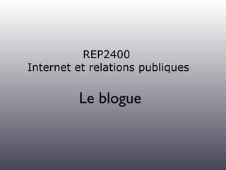 REP2400  Internet et relations publiques ,[object Object]