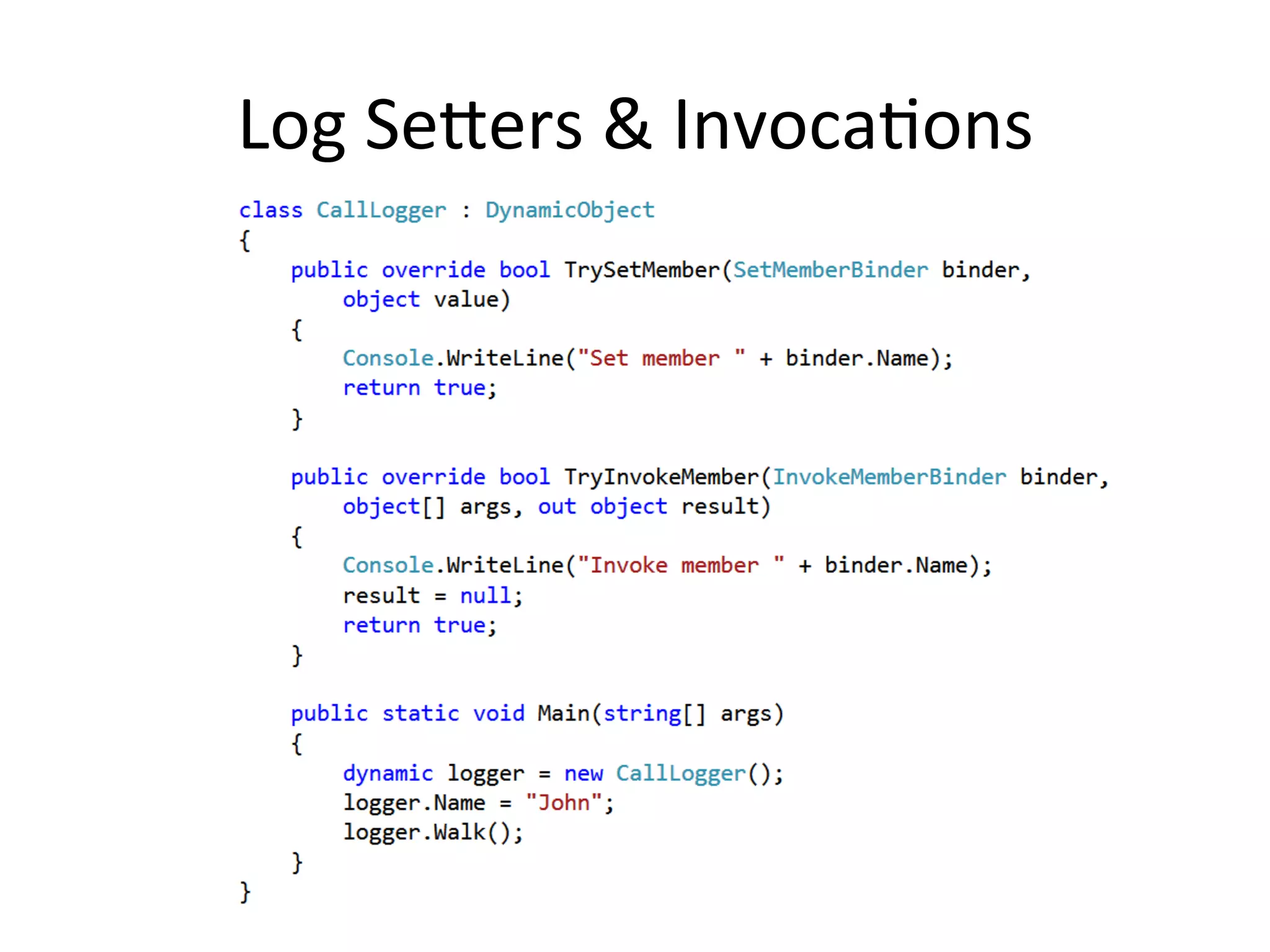 Log	
  Seeers	
  &	
  InvocaQons	
  
 