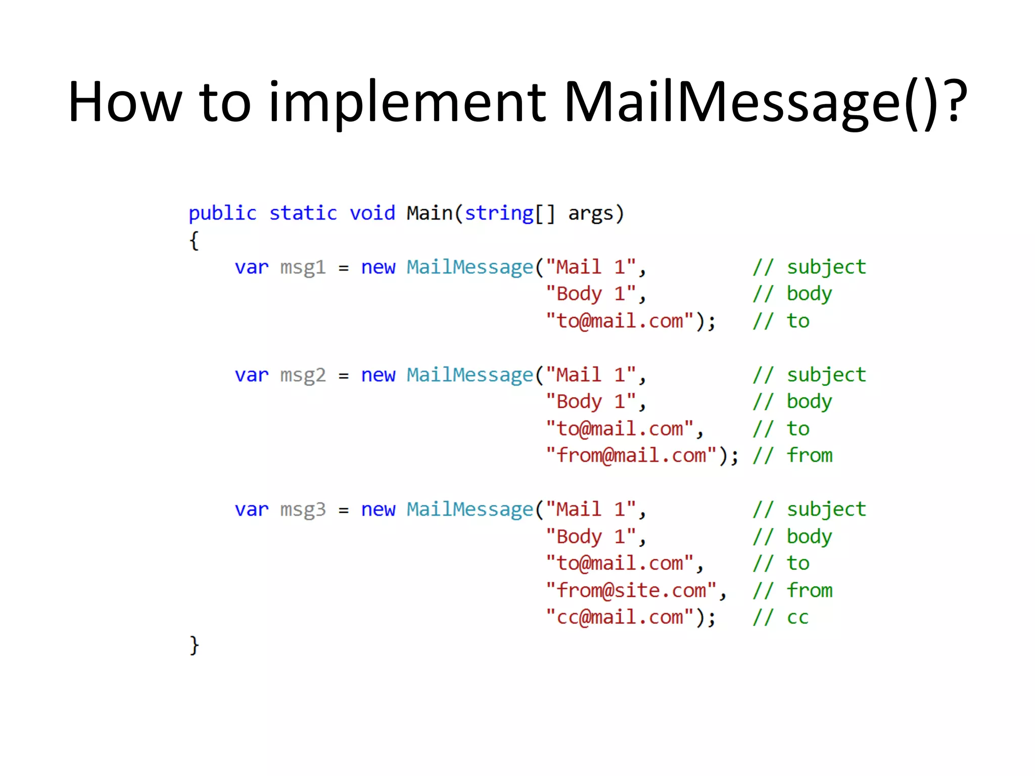 How	
  to	
  implement	
  MailMessage()?	
  
 