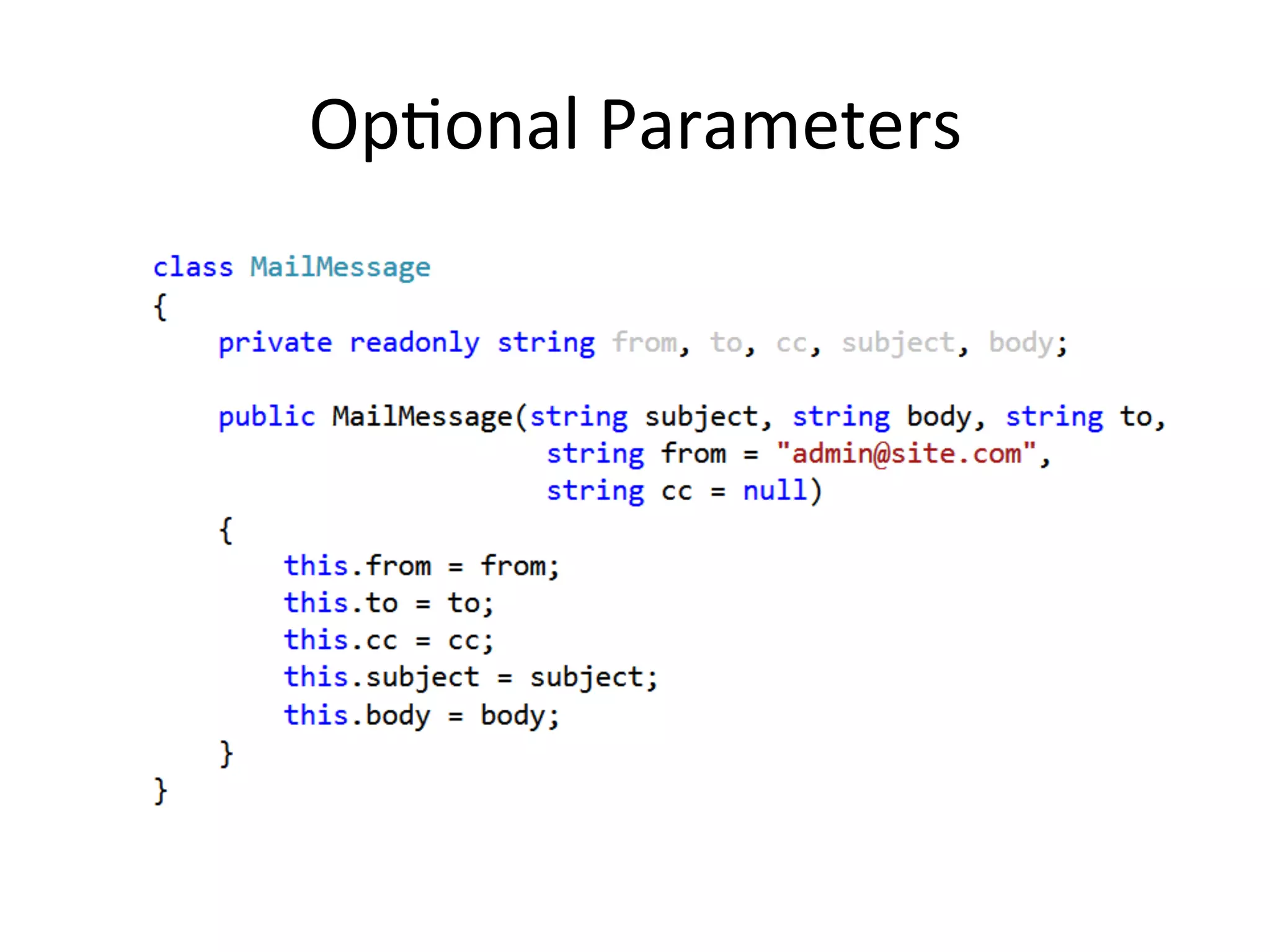 OpQonal	
  Parameters	
  
 
