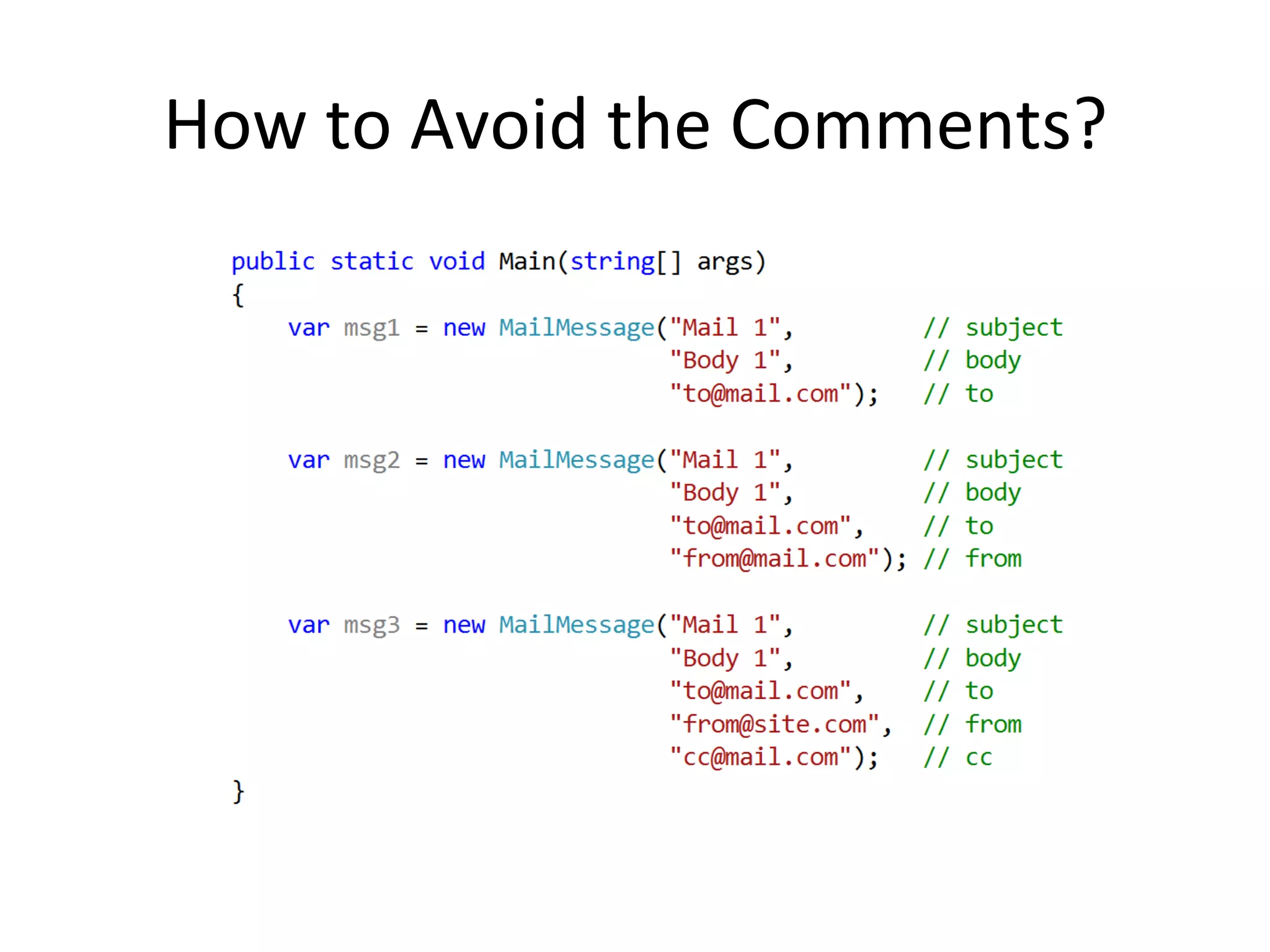 How	
  to	
  Avoid	
  the	
  Comments?	
  
 