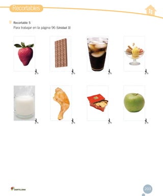 Recortables
Recortable 5

Para trabajar en la página 96 (Unidad 3)

203

 