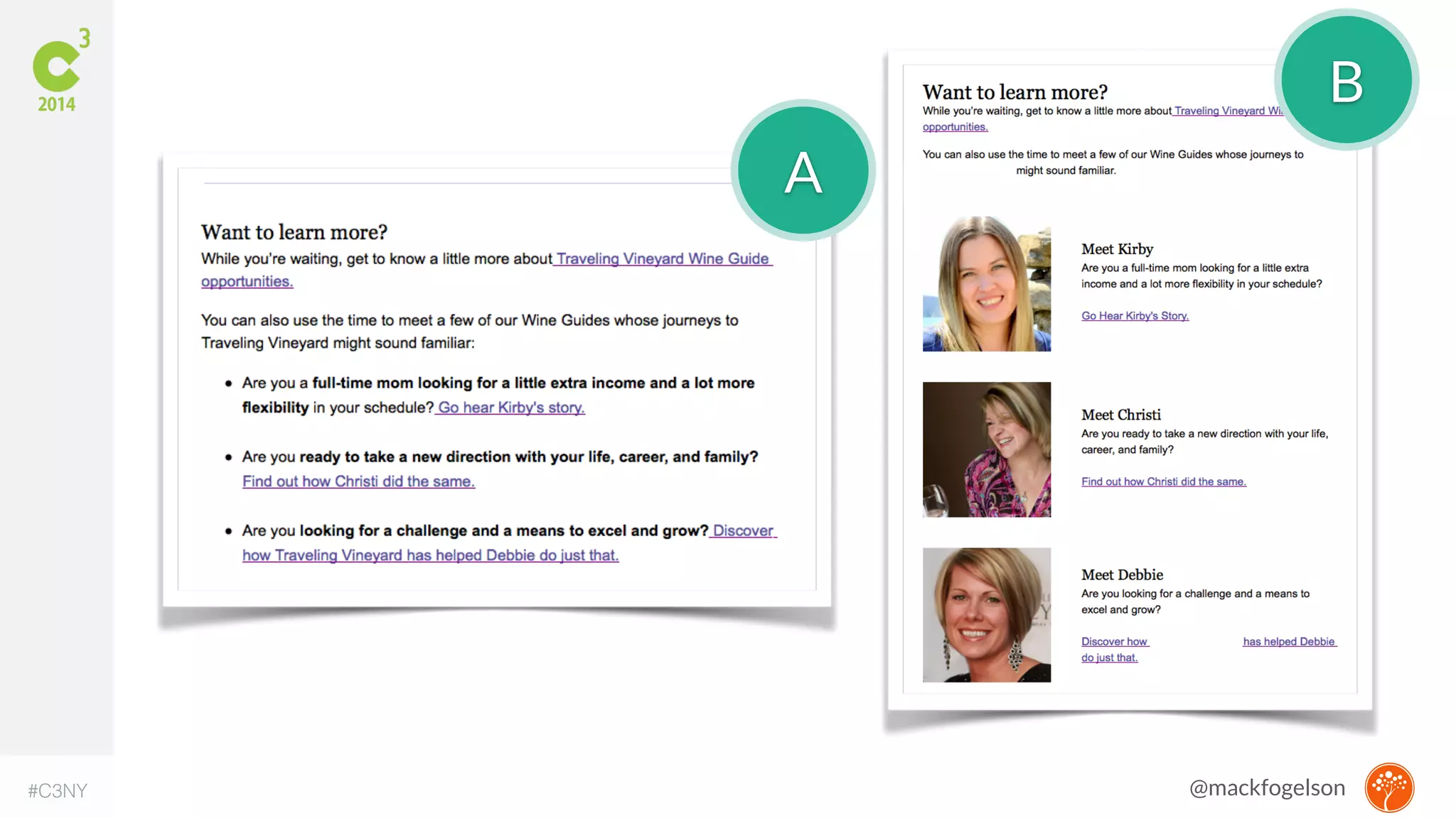 IMAGE CREDIT: http://moz.com/google-algorithm-change 
A 
B 
#C3NY @mackfogelson 
 