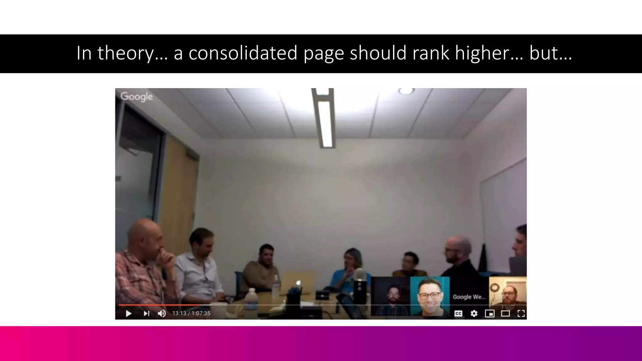 In theory… a consolidated page should rank higher… but…
 