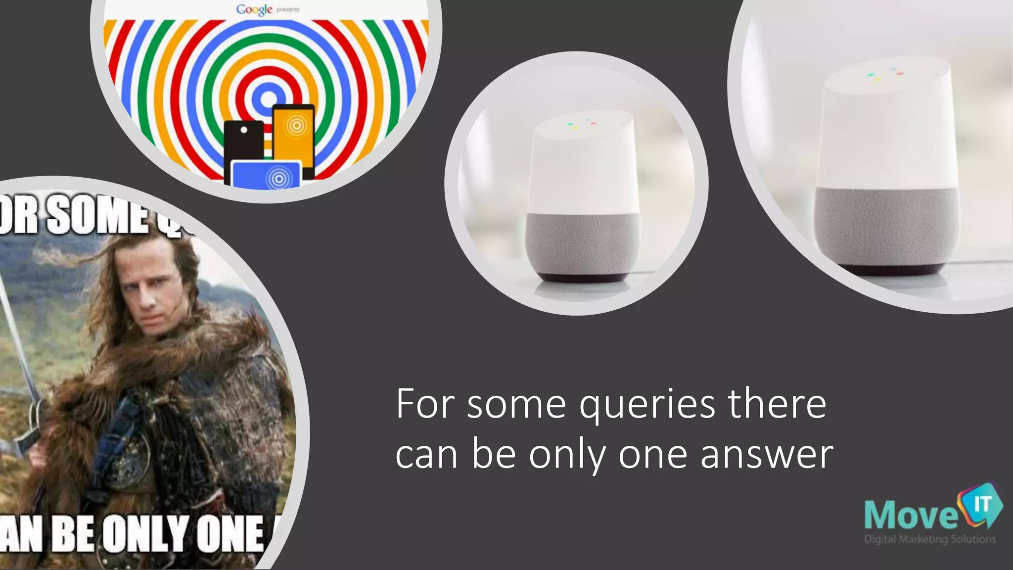 For some queries there
can be only one answer
 