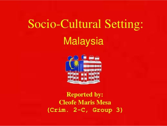 malaysia socio cultural setting cultural setting