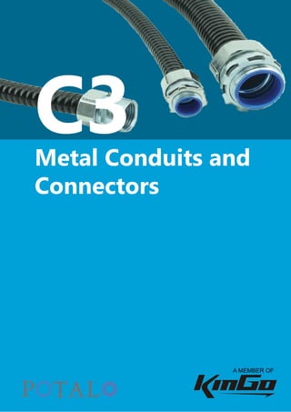 Metal Conduits and
Connectors
C3
A MEMBER OF
 