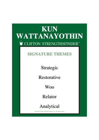 Kun Wattanayothin's 5 Strengths