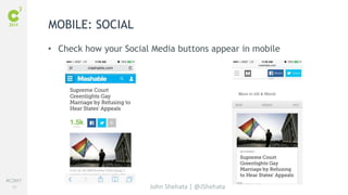 #C3NY 
60 
• Check how your Social Media buttons appear in mobile 
John Shehata | @JShehata 
MOBILE: SOCIAL 
 