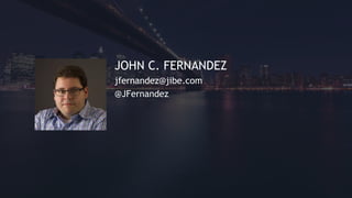 JOHN C. FERNANDEZ
jfernandez@jibe.com
@JFernandez
 