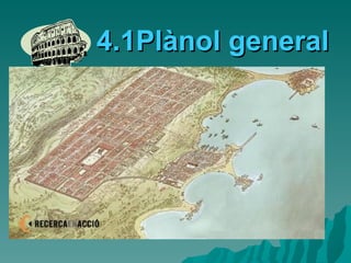 4.1Plànol general 