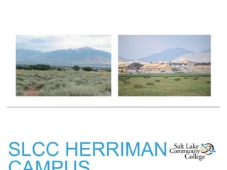 SLCC HERRIMAN
 