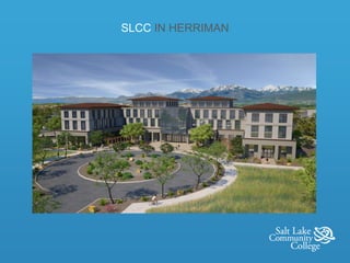 SLCC IN HERRIMAN
 